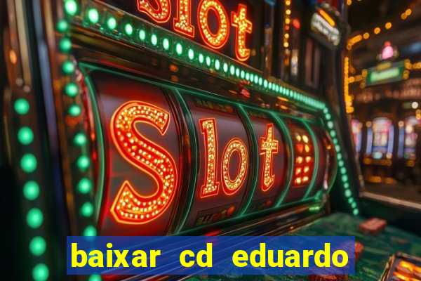 baixar cd eduardo costa 2023